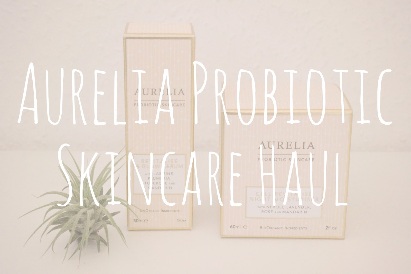 Aurelia Probiotic Skincare Haul Nataly's Corner