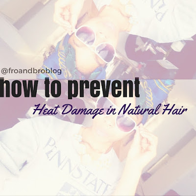 how to prevent heat damage natural hair