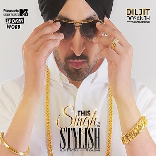 This Singh Is So Stylish - Diljit Dosanjh & Ikka