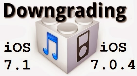 Downgrade iOS 7.1 to iOS 7.0.4