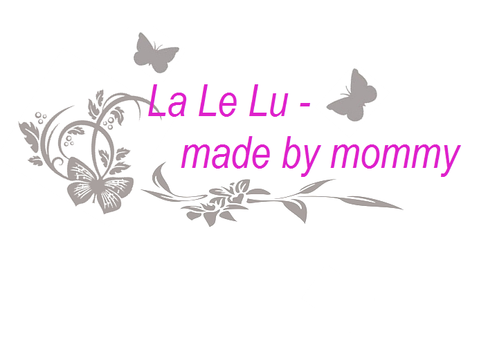 LaLeLu - made by mommy