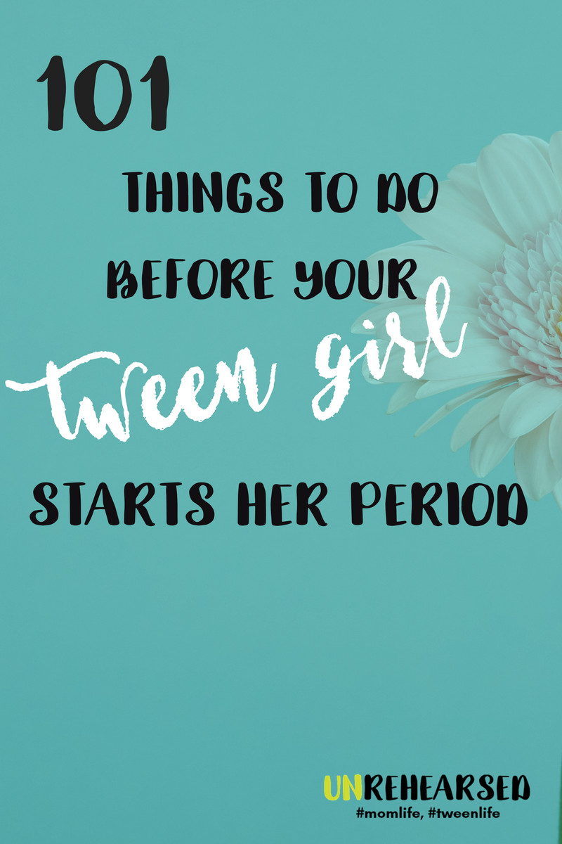 101 Things To Do Before Your Daughter Starts Her Period Mom Bloggers Club
