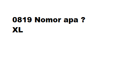 0819 Nomor Apa Kartu Apa Apakah Xyz