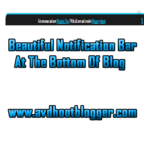 Add Beautiful Notification Bar At The Bottom Widget For Blogger