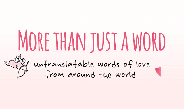 Untranslatable Words of Love from Around the World