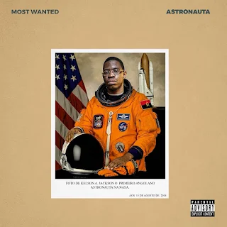 Kelson Most Wanted - Astronauta (Mixtape)