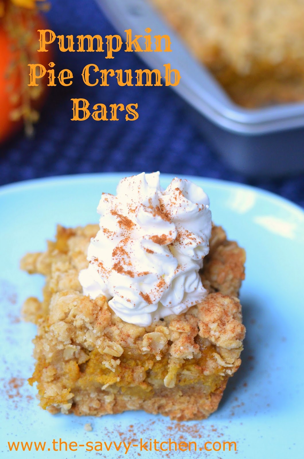 The Savvy Kitchen: Pumpkin Pie Crumb Bars