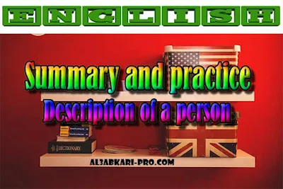Summary and practice - Description of a person PDF , english first, Learn English Online, translating, anglaise facile, 2 bac, 2 Bac Sciences, 2 Bac Letters, 2 Bac Humanities, تعلم اللغة الانجليزية محادثة, تعلم الانجليزية للمبتدئين, كيفية تعلم اللغة الانجليزية بطلاقة, كورس تعلم اللغة الانجليزية, تعليم اللغة الانجليزية مجانا, تعلم اللغة الانجليزية بسهولة, موقع تعلم الانجليزية, تعلم نطق الانجليزية, تعلم الانجليزي مجانا, 