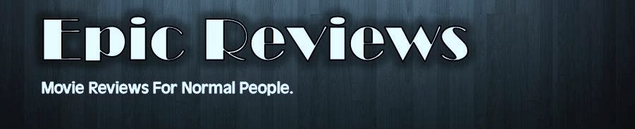 Epic Reviews
