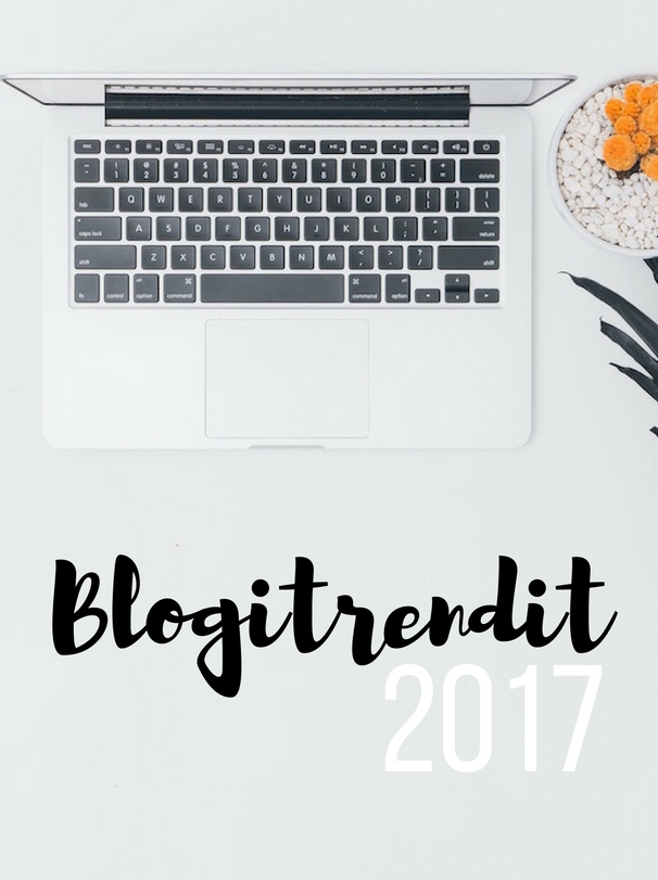Vuoden 2017 blogitrendit