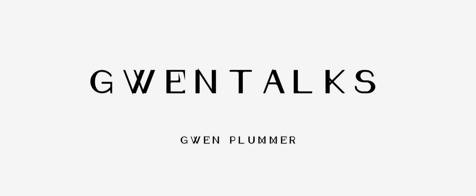 Gwen Talks