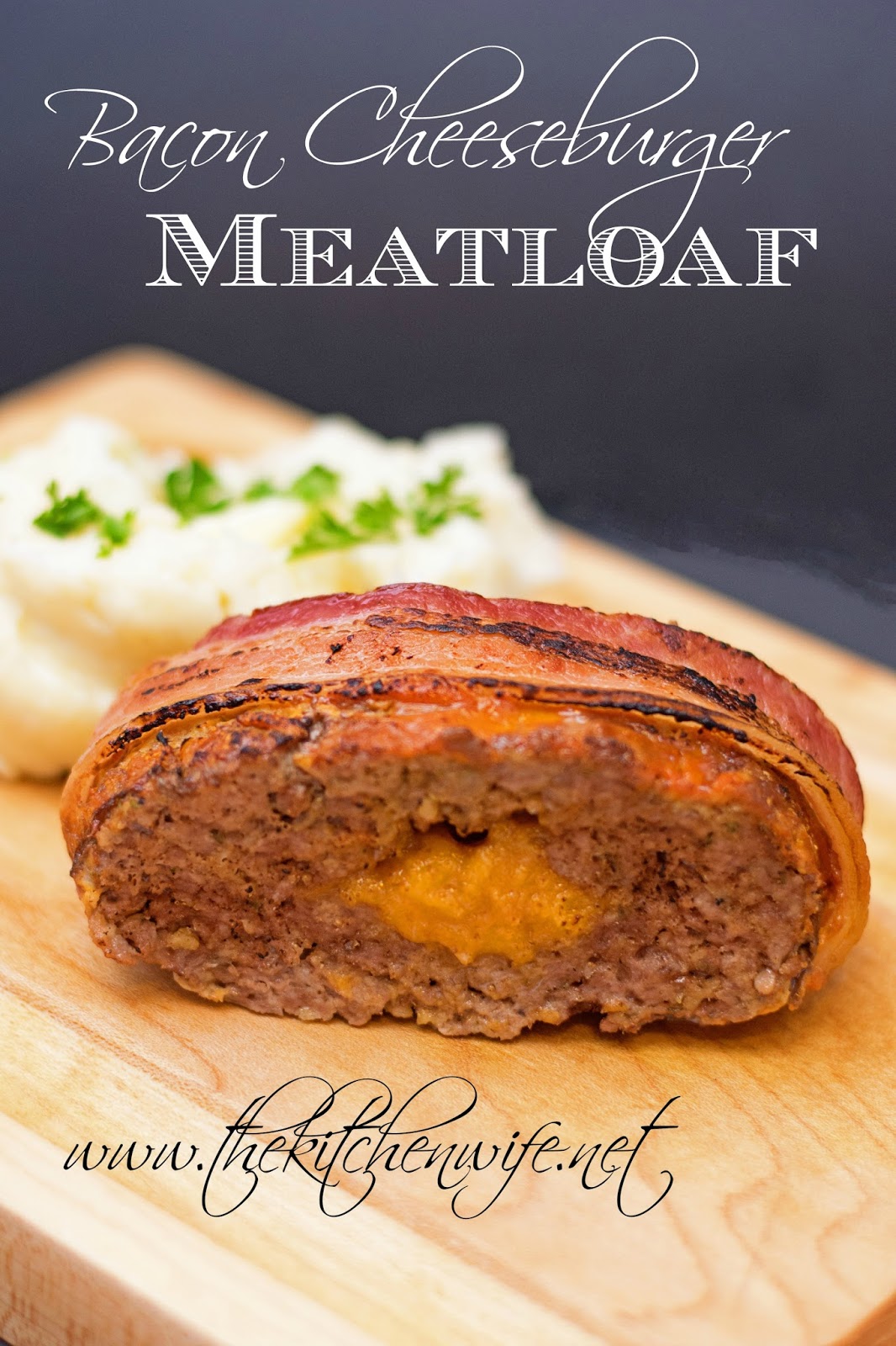 Bacon Cheeseburger Meatloaf Recipe The Kitchen Wife