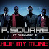 Video:P Square Ft Akon & May D- Chop My Money