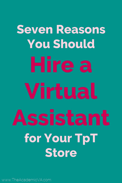 This blog post will explain seven reasons you should hire a virtual assistant for your TpT store. Whether it's increased productivity, more profits, expertise in various areas,  saving you time, letting you be more creative, or one of the other reasons - you should REALLY read this post! You'll learn how to grow your Teachers Pay Teachers store and how to be successful, find more profits, & help more teachers worldwide. If you've been considering hiring a VA, what are you waiting for? 