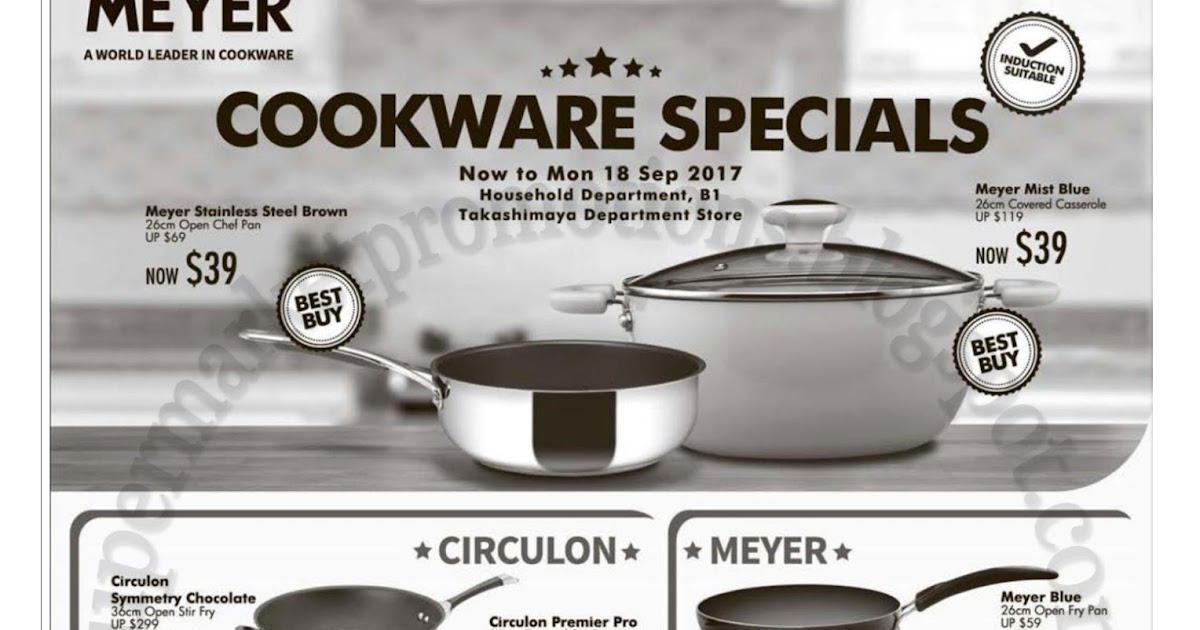 Takashimaya Meyer Cookware Sale 08 18 September 2017 Supermarket