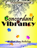 Concordant Vibrancy: An All Authors Anthology
