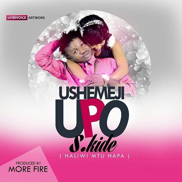 S Kide - Ushemeji Upo (Haliwi Mtu Hapa) | Mp3 Download