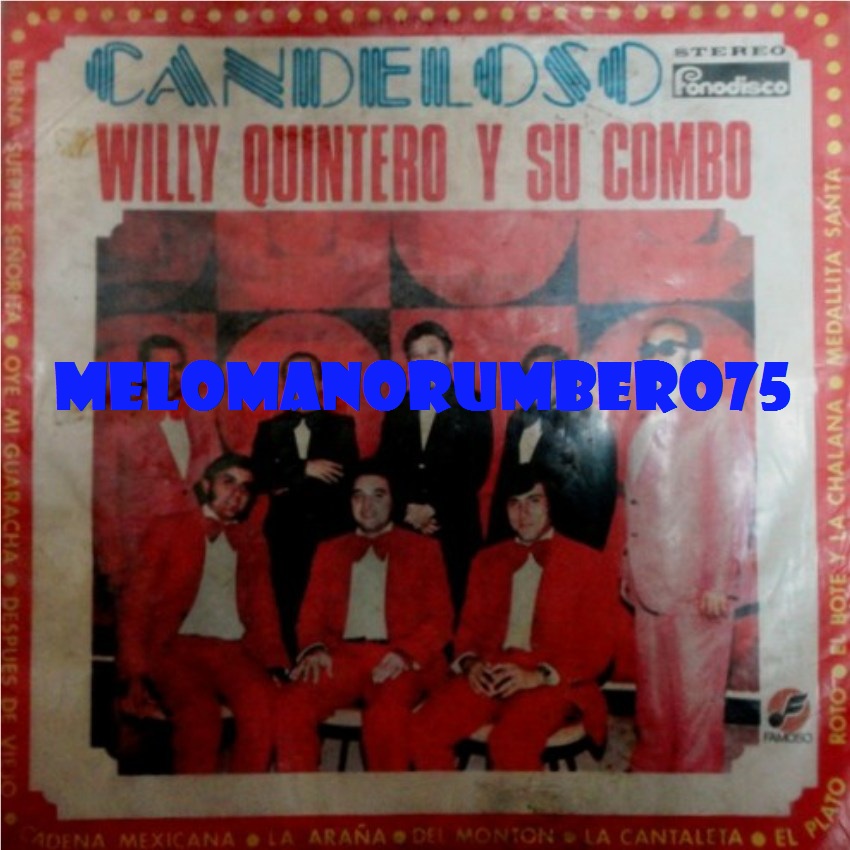 MELOMANORUMBERO75 WILLY QUINTERO Y SU COMBO CANDELOSO