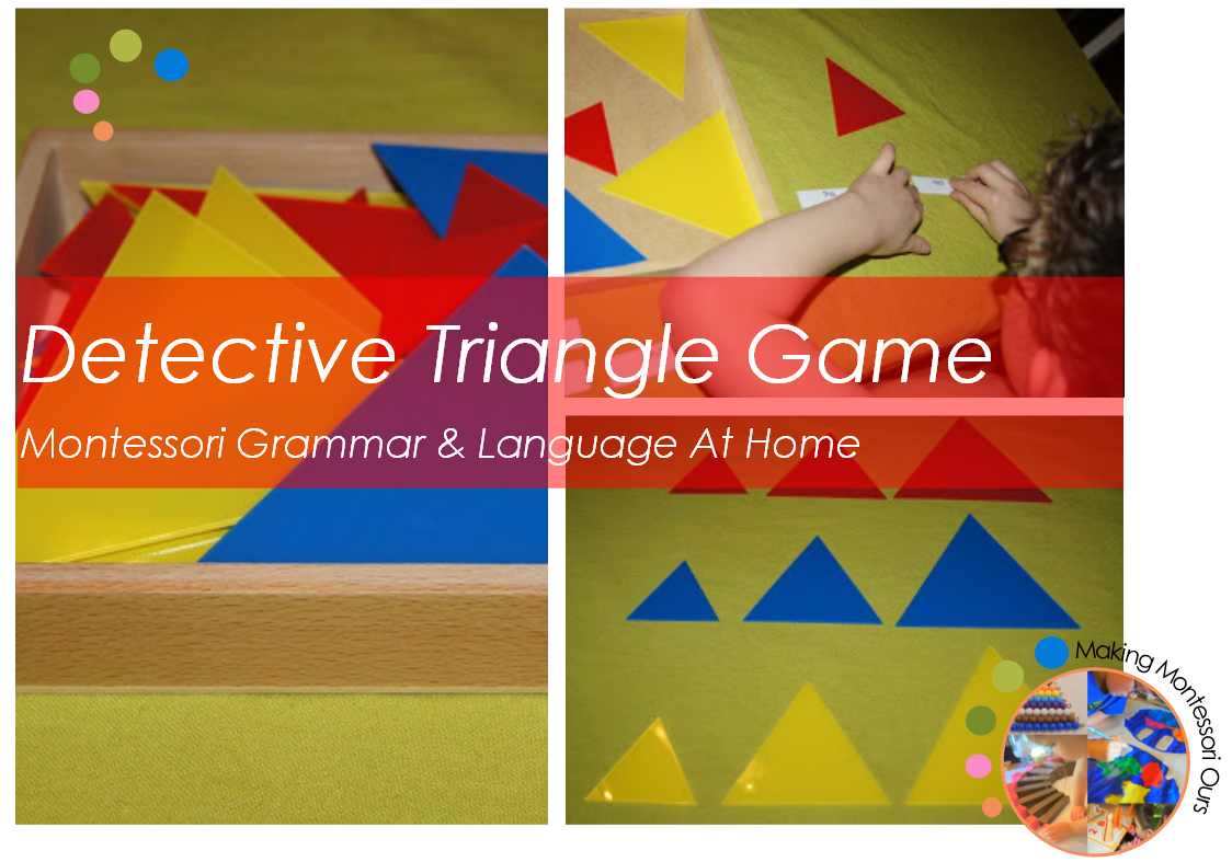 Detective Triangle Game, Montessori Grammar & Language At Home