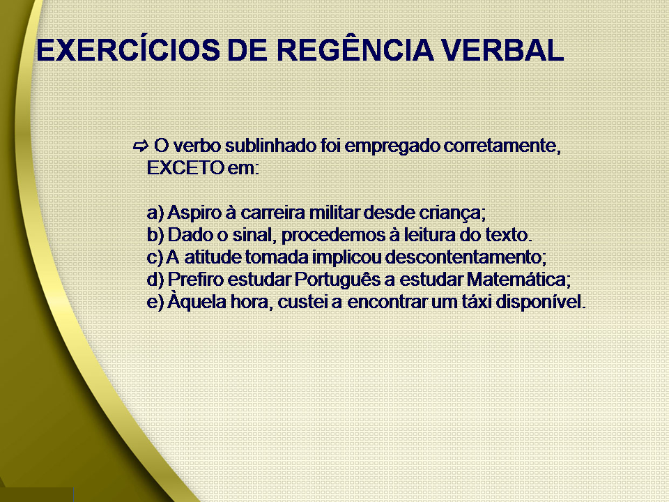 Está Perfeita A Regência Verbal Na Alternativa