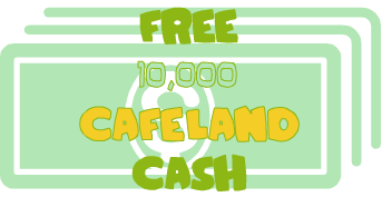 Get Free 10,000 Cafeland Cash: Step 2