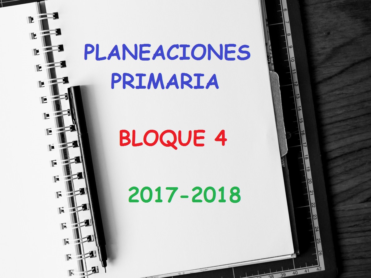 Planeaciones de Primaria Bloque 4 con Rubricas para Evaluar Proyectos