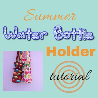 water bottle holder tutorial, summer projects