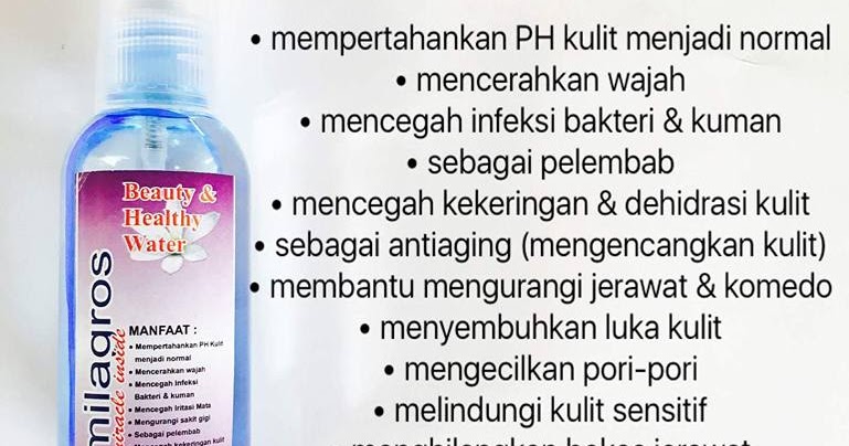 Milagros Bermanfaat Untuk Dalam &amp; Luar Tubuh | Air Milagros Bekasi
