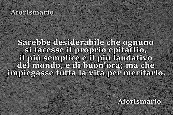 Aforismario Aforismi Frasi E Citazioni Sull Epitaffio