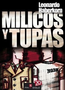 Milicos y tupas, premio Bartolomé Hidalgo 2011. Respuesta a Zabalza