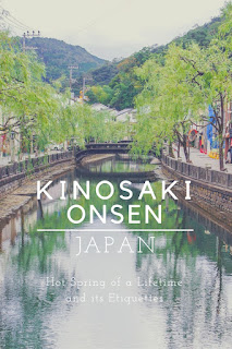 Kinosaki Onsen - Japan - Hot springs of a lifetime and etiquettes