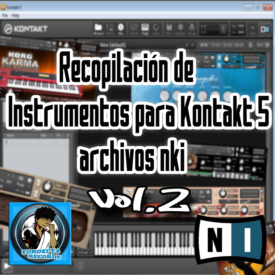 YorozuyaRecords KONTAKT 5INSTRUMENTOS NKI VOL 2(Descarga e