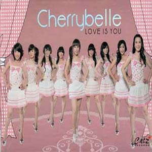 Cherrybelle Love Is You Full Album 2011