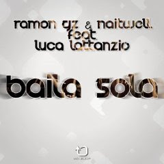 Ramon Gz & Naitwell - Baila Sola Baila Sola (feat. Luca Lattanzio) (Electro Mix)