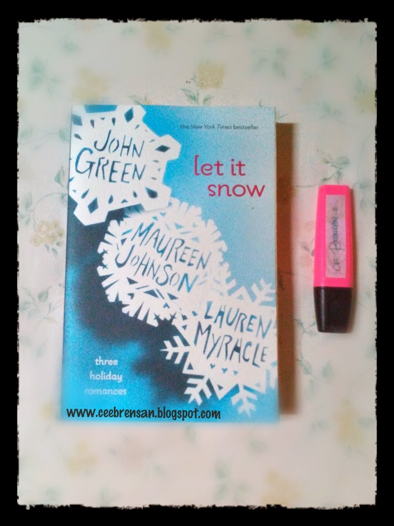 Cee Brensan Quotes from Let It Snow Three Holiday Romances Cee Brensan Quotes from Let It Snow Three Holiday Romances