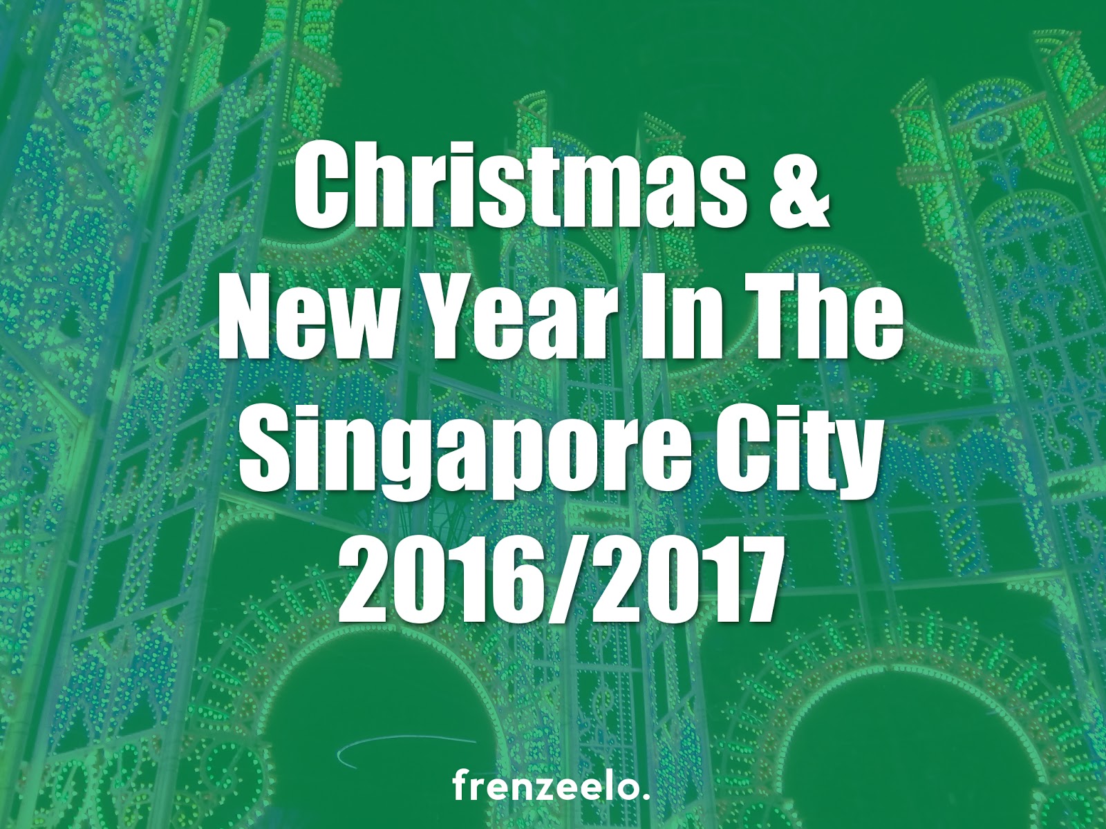 new notes new year singapore 2016 frenzeelo new year in the singapore city 2016 new notes new year singapore 2016 frenzeelo new year in the singapore city 2016