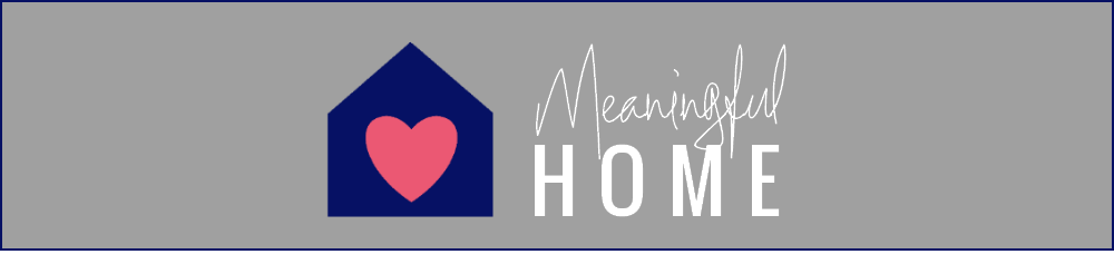 Meaningful Home