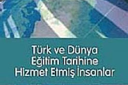 Türk ve Dünya Eğitim Tarihine Hizmet Etmiş İnsanlar Kitabını Pdf, Epub, Mobi İndir