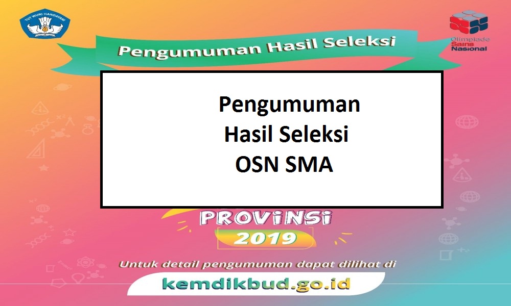 Pengumuman Hasil Osn Provinsi Sma 2019
