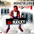 F! MIXTAPE: DJ FLEXXY - MONSTER VIBE PLAYLIST (MVP) | @FoshoENT_Radio