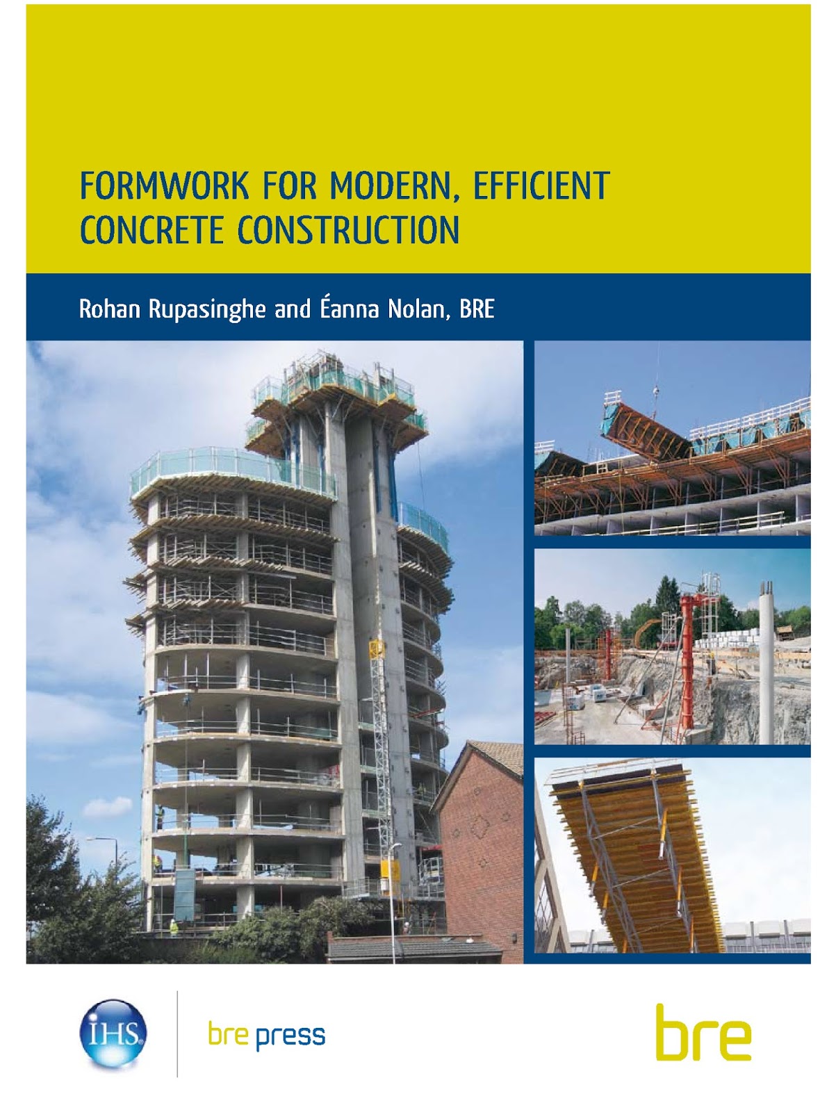 FORMWORK FOR MODERN, EFFICIENT CONCRETE CONSTRUCTION - Engineering Books