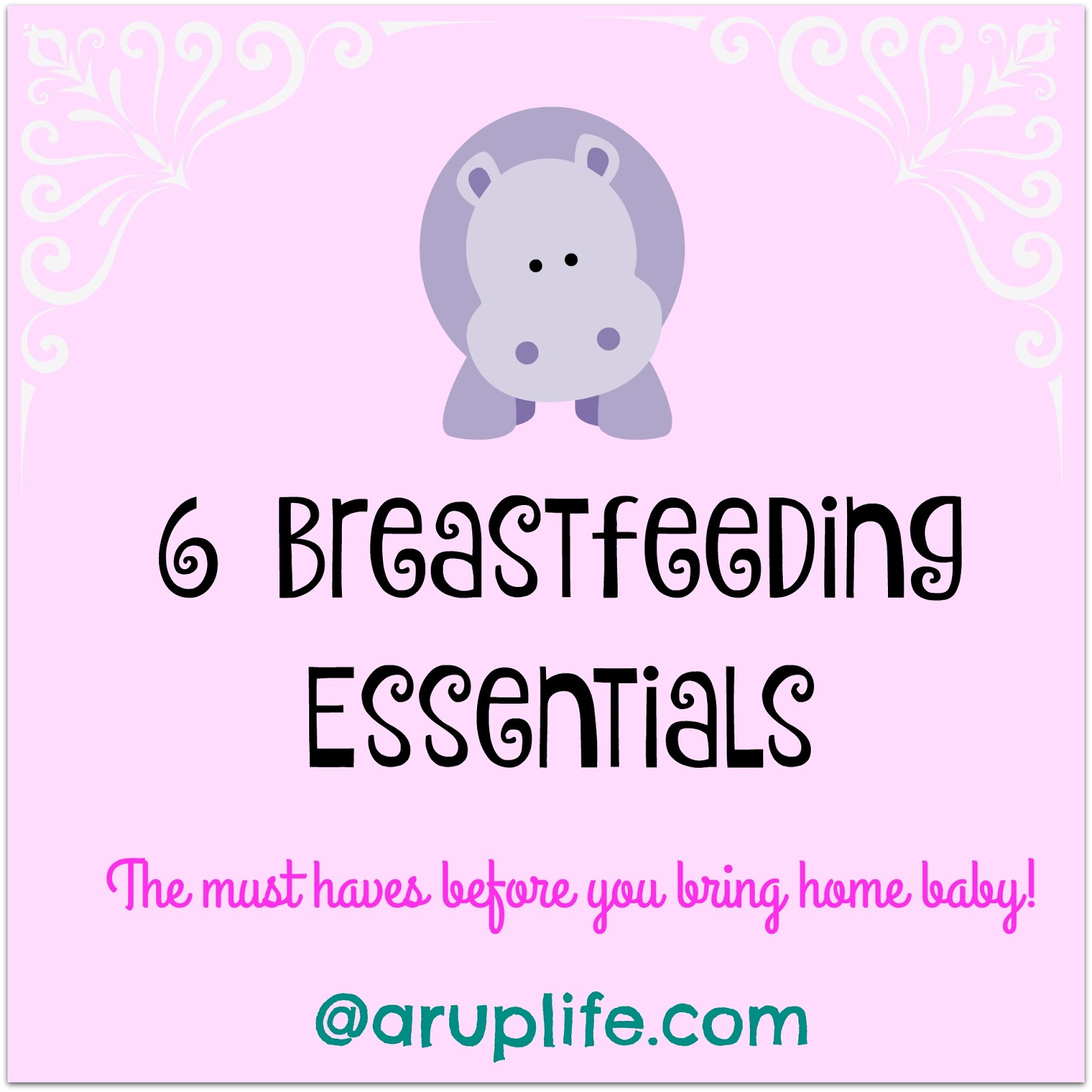A RUP LIFE 6 Breastfeeding Essentials!
