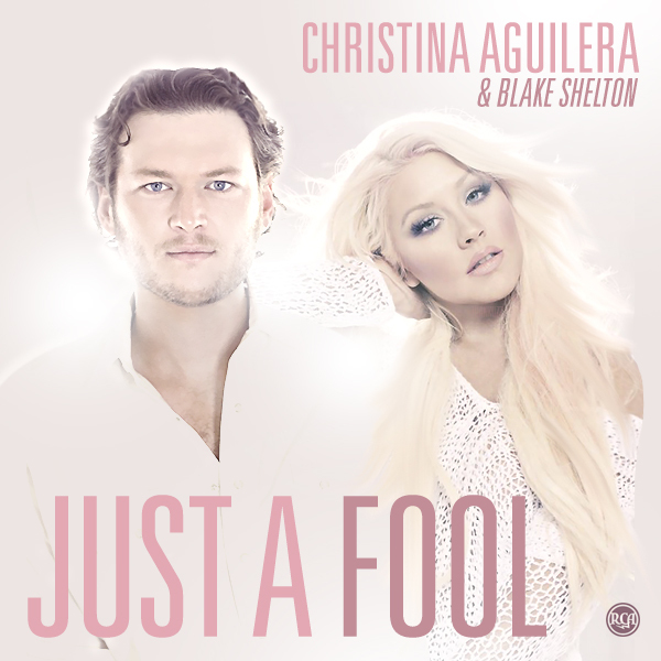 Christina-Aguilera-Ft.-Blake-Shelton-Just-A-Fool+-+SINGLE+-+fashionagain80s