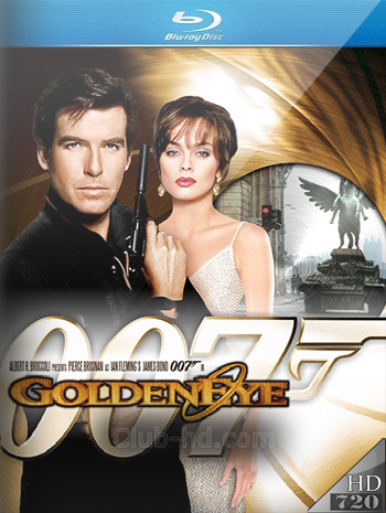 James Bond: Goldeneye (1995) m-720p Dual Latino-Inglés [Subt. Esp] (Aventura. Acción)