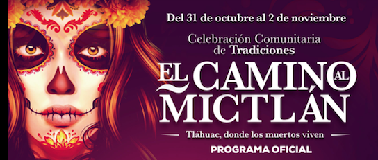 Celebración Comunitaria de Tradiciones "El Camino al Mictlán"