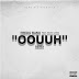 Fredo Bang - Oouuh Remix (Feat. Kevin Gates)