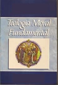 Manual de Teología Moral Fundamental.