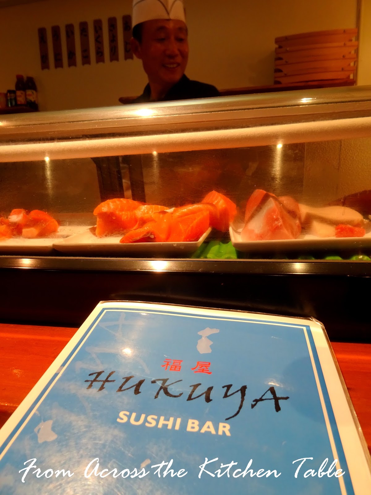 From Across the Kitchen Table Hukuya Sushi Bar, Eastwood