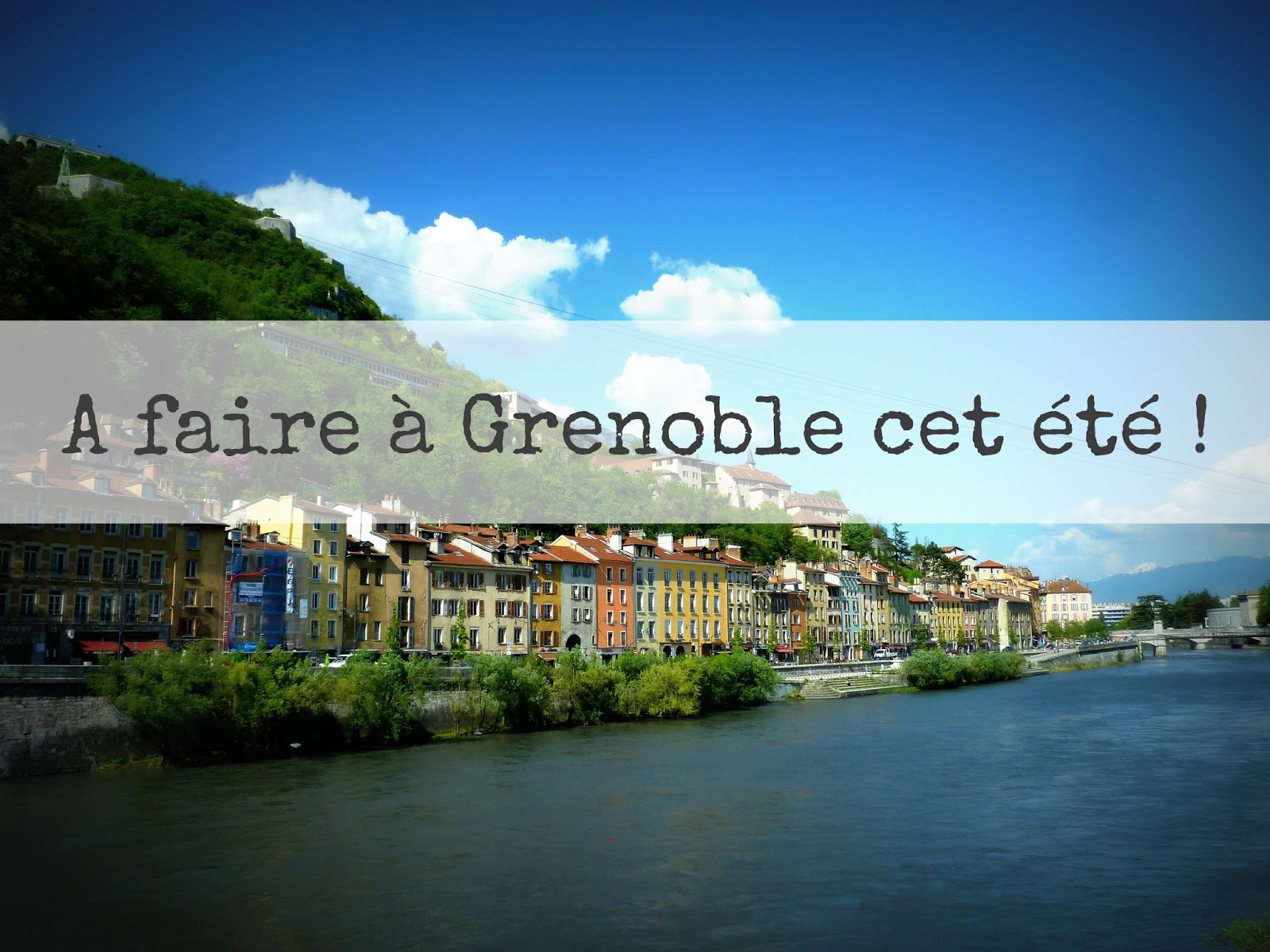 Mojito Cerise 15 Choses Et Plus A Faire A Grenoble En Juillet