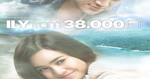 Sinopsis Film Bioskop 2017 I Love You From 38 000 Feet 2016 Sinopsis Film Bioskop 2017 I Love You From 38 000 Feet 2016